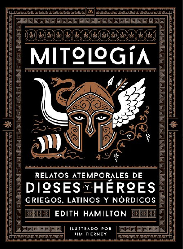 MITOLOGIA Relatos atemporales de dioses y heroes griegos, latinos y nordicos (HAMILTON, EDITH)